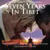 Yo-Yo Ma, Seven Years In Tibet Orchestra & John Williams - Seven Years In Tibet (Original Motion Picture Soundtrack)